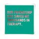 Redback Cards -Therapy!