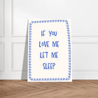 If You Love Me Let Me Sleep