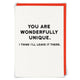 Wonderfully Unique Greetings Card